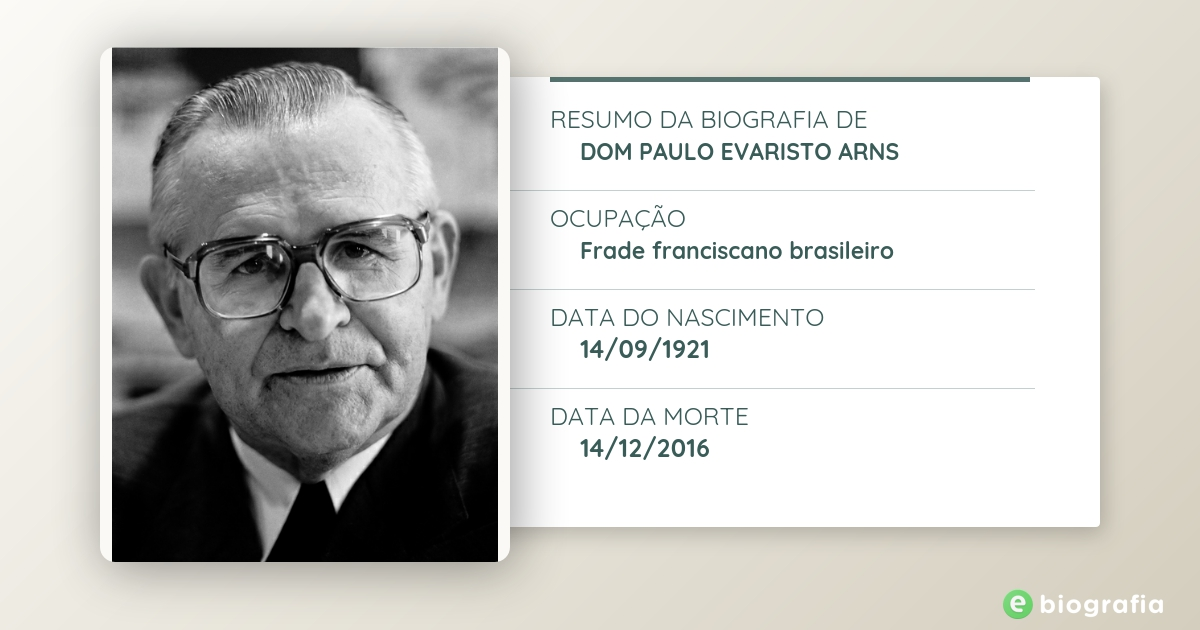 Biografia de Dom Paulo Evaristo Arns