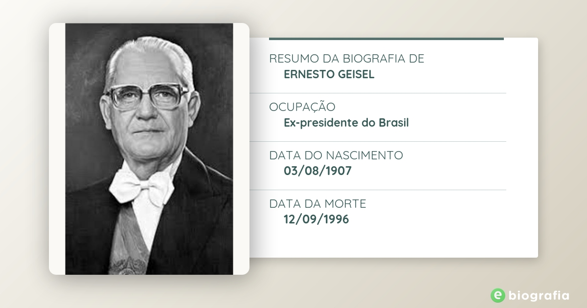 Biografia de Ernesto Geisel eBiografia