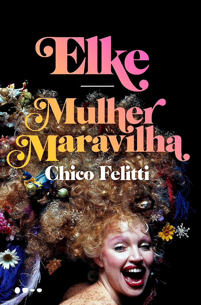 capa do livro Elke Mulher Maravilha 