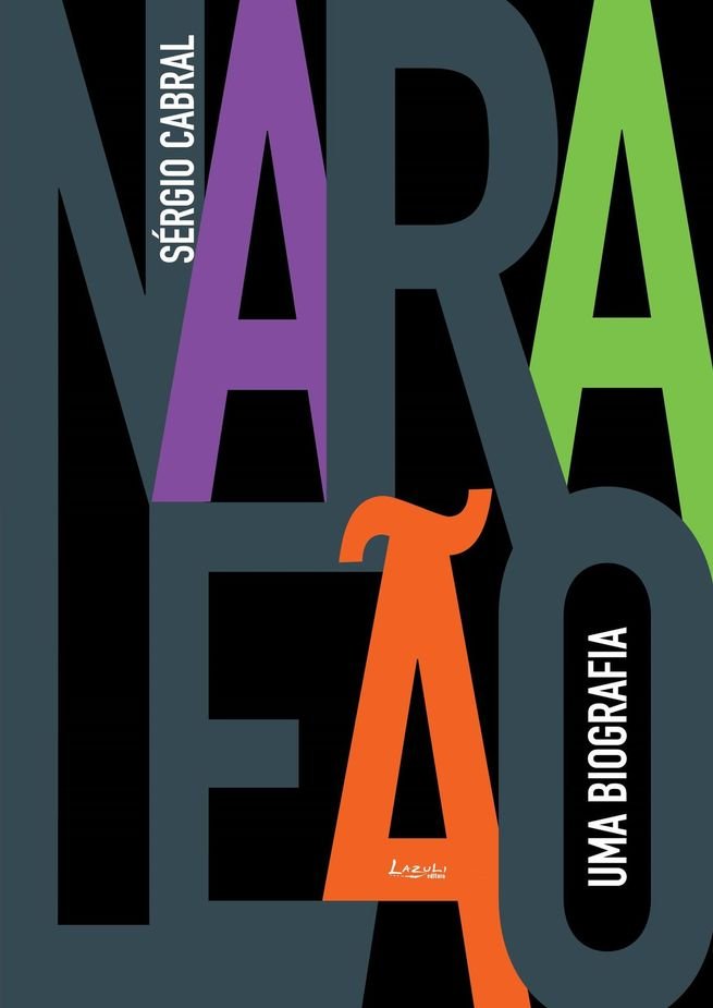Livro publicado por Sérgio Cabral em 2001 narra a trajetória de Nara Leão