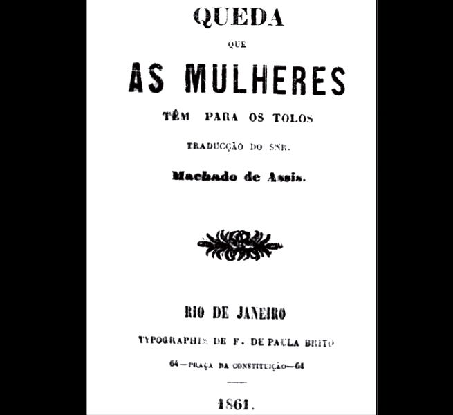 A primeira vez que o nome de Machado apareceu na capa de um livro foi como tradutor. Acima a edição original de 1861